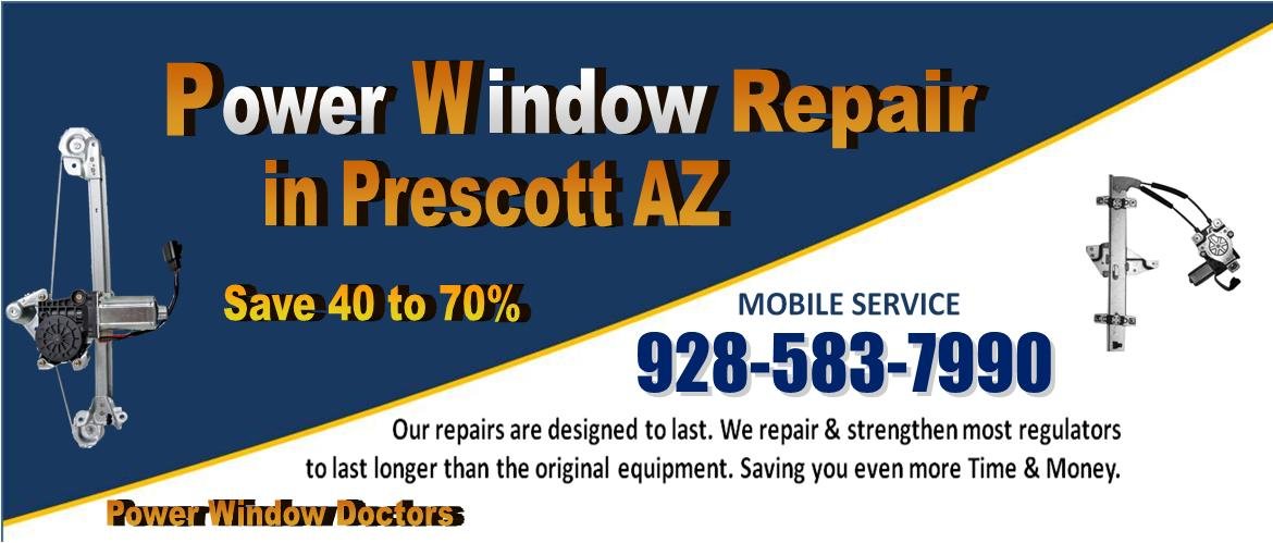 Power Window Repair in Prescott Arizona
