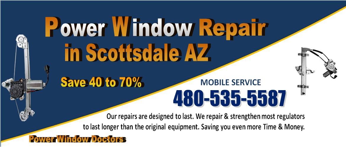 Power Window Repair in Scottsdale Arizona