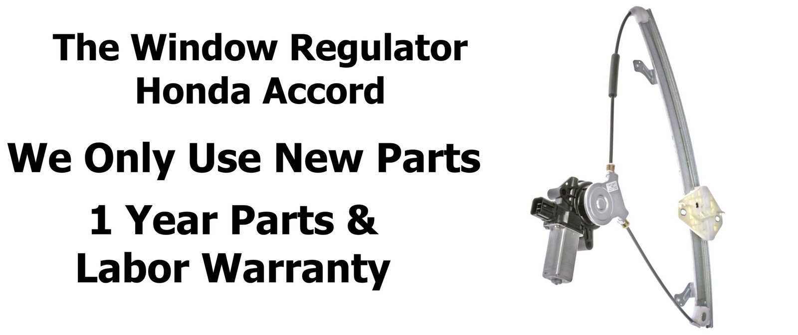 Accord Window Regulator - Atlanta GA - 678-447-0500